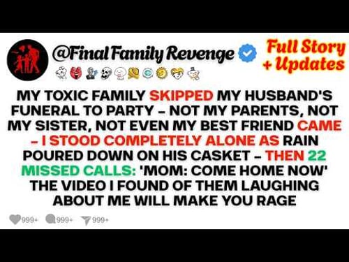 My Family Chose My Sister's Party Over My Husband's Funeral