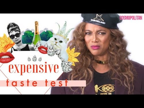 Tyra Banks Puts Her Entire Career on the Line 😱| Expensive Taste Test | Cosmopolitan