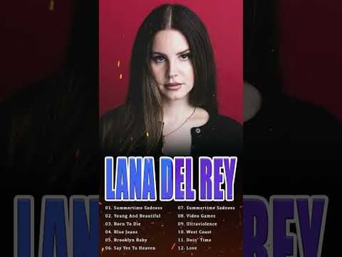 Lana Del Rey – Slow, Sad, and Strangely Powerful