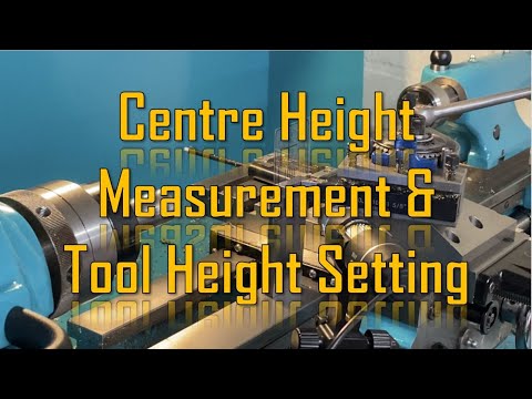 Centre Height Measurement and Setting on a Myford Super 7