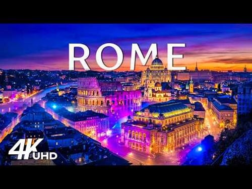 ROME 2026 4K ✨ Historic Wonders, Sunset Piazzas & Romantic Night Views