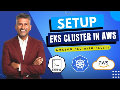 How to Setup EKS cluster in AWS | Setup EKS cluster using eksctl | Setup Amazon EKS cluster | EKS