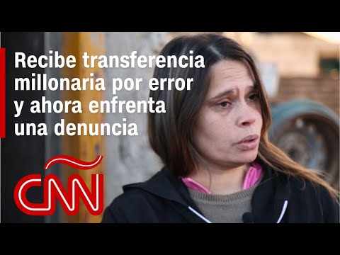 Mujer en Argentina recibe transferencia millonaria por error y ahora enfrenta una denuncia