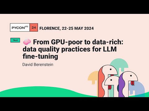 🧼 From GPU-poor to data-rich: data quality practices for LLM fine-tuning - David Berenstein
