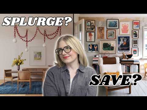 Where to SPLURGE vs SAVE on Home Decor Essentials