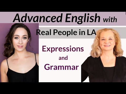 More advanced English with a native speaker in Los Angeles. Grammar and idioms with Megan. (part 2)