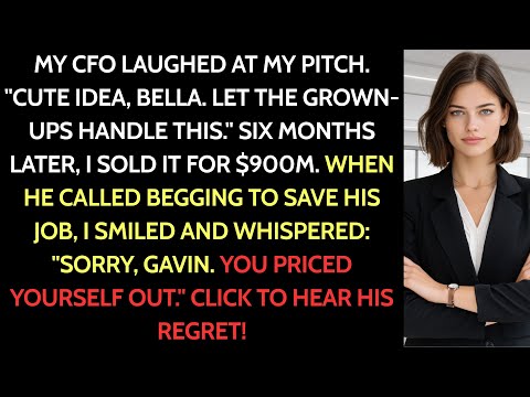 The CFO Laughed At My Proposal—Six Months Later I Sold It For $900M