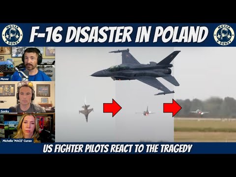 Polish Airshow F-16 Crash – US Fighter Pilots React (Mover, Gonky & MACE)