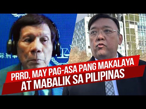 PRRD MAY PAG-ASA PANG MAKALAYA AT MABALIK SA PILIPINAS