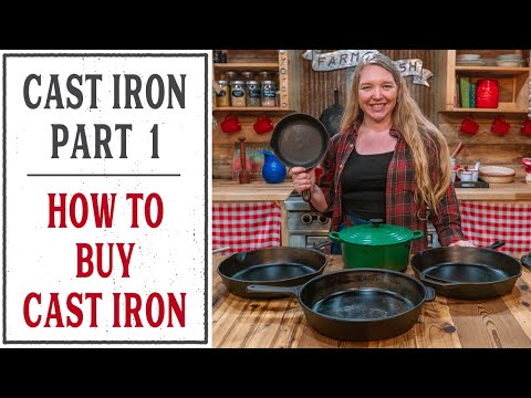HOW TO CHOOSE A CAST IRON SKILLET - HOMESTEADING FAMILY