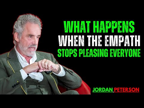 What Happens When the Empath Stops Pleasing Everyone | And Starts Seeing the Truth | Jordan Peterson