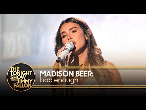 Madison Beer: bad enough | The Tonight Show Starring Jimmy Fallon