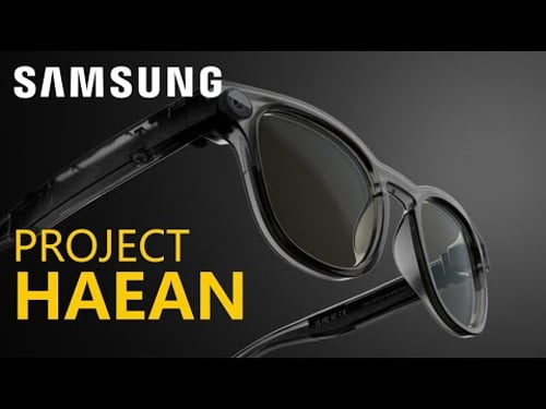 What Is Samsung Project Haean? AR Glasses Specs, AI Tools & Launch Timeline