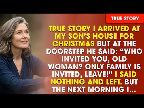 I Arrived at My Son’s House for Christmas — He Said, “Who Invited You, Old Woman? Leave!”