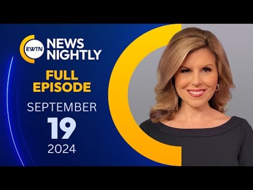 EWTN NEWS NIGHTLY - 2024-09-19 - EWTN News Nightly | Thursday, September 19, 2024