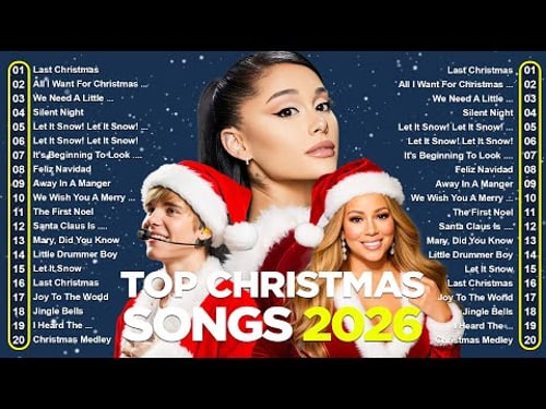 Mariah Carey, Ariana Grande, Justin Bieber π
Top Christmas Songs 2026 π Merry Christmas Music