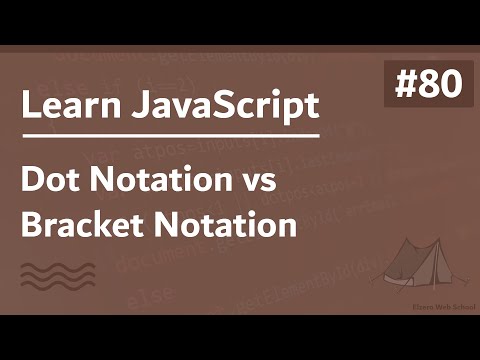 Learn JavaScript In Arabic 2021 - #080 - Dot Notation vs Bracket Notation