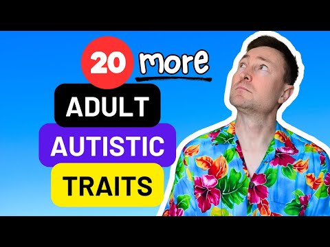 20 More Signs of Autism in Adults - Autistic Traits You Never Knew Existed