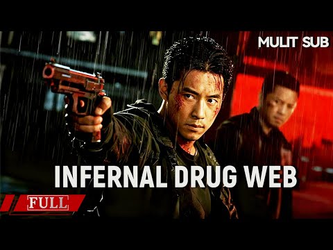 Multi SUB | Infernal Drug Web | Every Operation Could Be a One-Way Trip | Action Crime