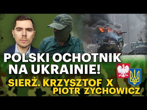 Dlaczego walczy z Rosją? Polski żołnierz na Ukrainie - sierż. Krzysztof X i Piotr Zychowicz