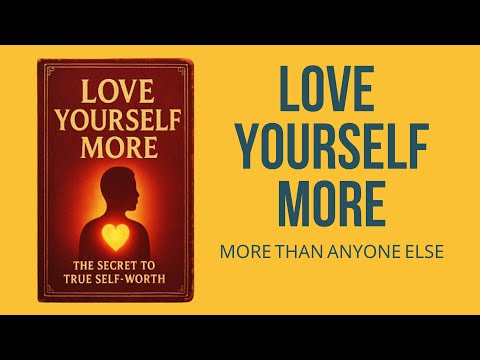 Love Yourself More Than Anyone Else (Audiobook)