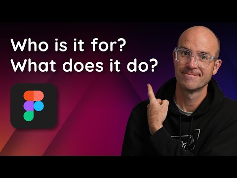 Figma: Who is it for & What does it do? Your questions answered!
