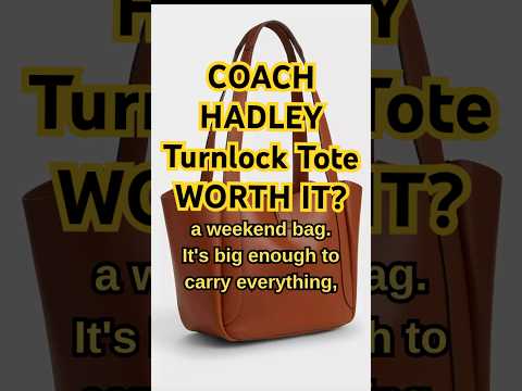 Coach HADLEY TURNLOCK TOTE Bag Review π The Best Coach Outlet Find? π #CoachOutlet