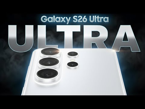 Samsung Galaxy S26 Ultra - FINALLY OFFICIAL!