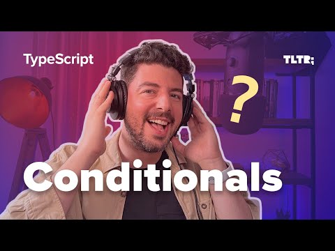 Master Conditional Types in TypeScript
