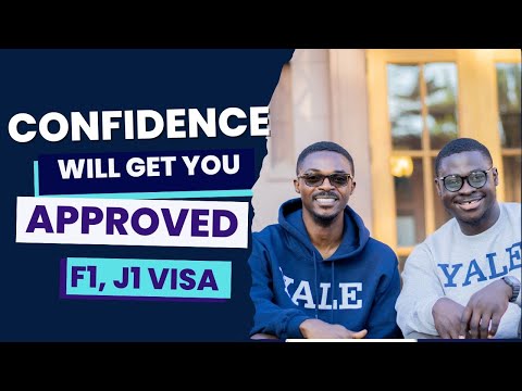How to build confidence for your F1 Visa interview to be APPROVED