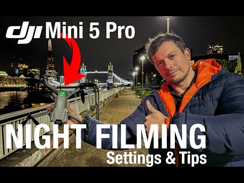 Mini 5 Pro - Best Settings for Night Filming