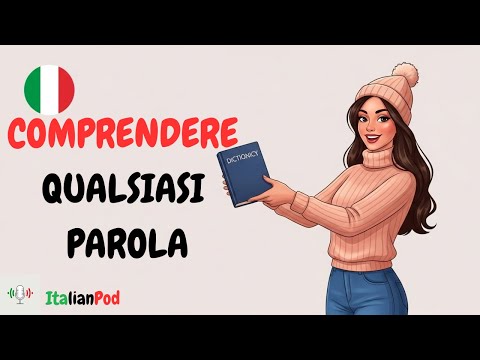 Understand Every Italian Word (No Dictionary Needed) | Italian Podcast