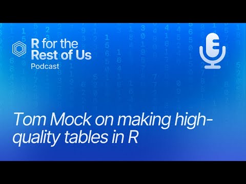 Make high-quality tables in R with Tom Mock