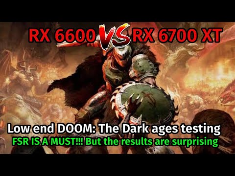 DOOM: The dark ages RX 6600, and RX 6700XT budget AMD GPU TESTING: FSR IS A MUST!