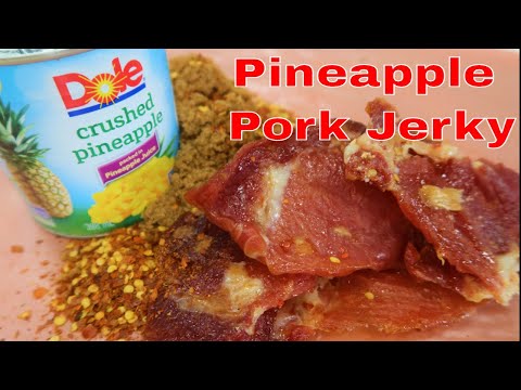 Pork Jerky. Pineapple Pork Recipe. Great Tasty Snack!