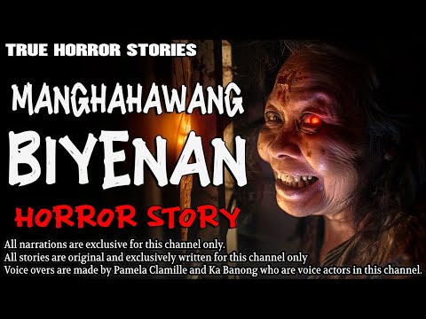MANGHAHAWANG BIYENAN HORROR STORY | True Horror Stories | Tagalog Horror