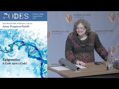Epigenetics: A Code upon a Code? - Professor Anne Ferguson-Smith