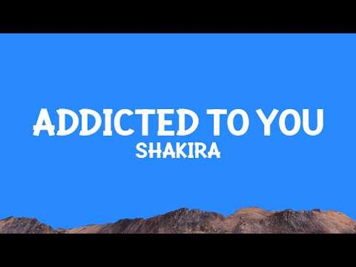 @Shakira - Addicted to You (Lyrics)