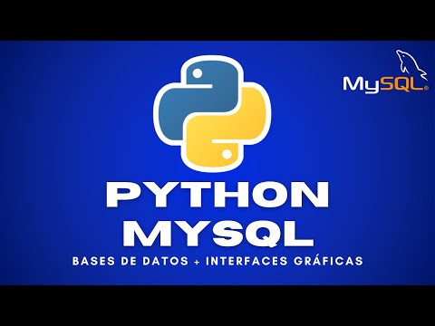 PYTHON MASTERCLASS - Aprende a manejar MySQL con Python