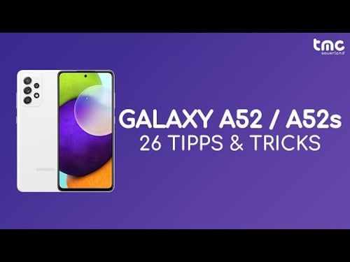 Samsung Galaxy A52 & A52s - 26 Tipps und Tricks - Deutsch