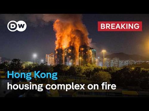 Hong Kong: 6 high-rise buildings on fire, people possibly still trapped inside | DW News
