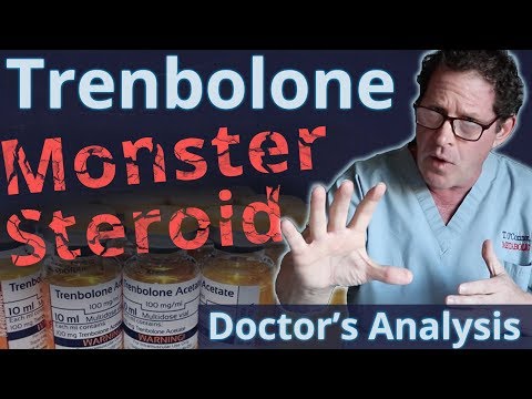 Trenbolone the Monster Steroid - Doctor's Analysis of Side Effects & Properties
