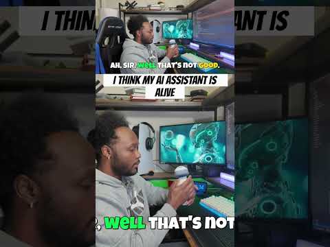 I THINK MY AI ASSISTANT IS ALIVE