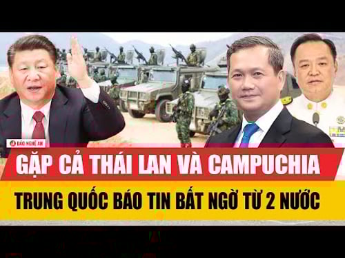 Gặp cả Thái Lan và Campuchia, Trung Quốc báo tin mừng từ 2 nước