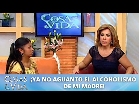¡Ya no aguanto el alcoholismo de mi madre! | Cosas de la Vida con Rocío Sánchez Azuara
