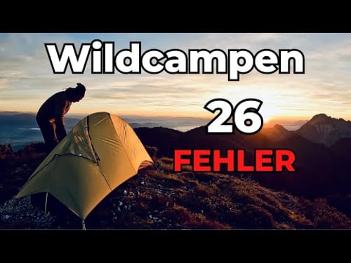 Fehler beim WILDCAMPEN (und wie du sie vermeiden kannst)