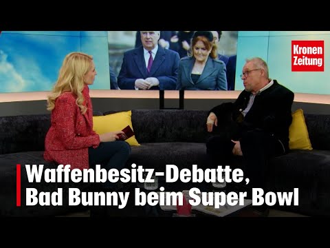 Waffenbesitz-Debatte, Bad Bunny beim Super Bowl | krone.tv "Krone zu Mittag"