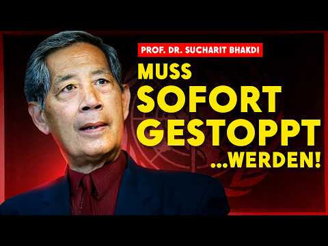 „Das Schlimmste, was der Menschheit je passiert ist!“ (Prof. Dr. Sucharit Bhakdi)
