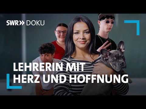 Taffe Schulklasse! Taffe Lehrerin - mit Herz und Hoffnung! | SWR Doku