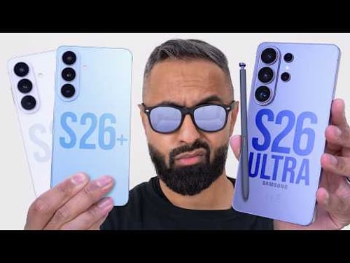Samsung Galaxy S26 vs S26 Plus vs S26 Ultra - Which should you Buy?